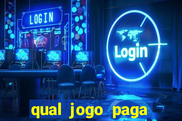 qual jogo paga mesmo de verdade